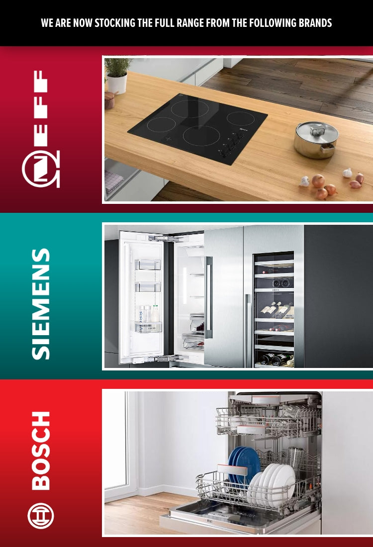 New Brands - Neff, Siemens, Bosch